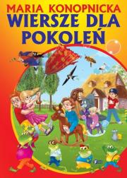 Wiersze dla pokoleń. Autor: Konopnicka Maria. Dadada.pl Okładka książki Wiersze dla pokoleń