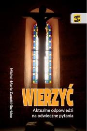 Wierzyć. Autor: Zanotti-Sorkine Michel-Marie. Dadada.pl Okładka książki Wierzyć