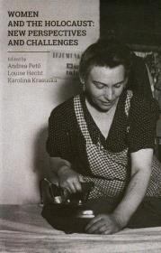 Opakowanie Woman and the Holocaust New perspectives and challenges