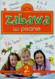 Zabawa w pisanie 2. Autor: Sarna Katarzyna. Dadada.pl Okładka książki Zabawa w pisanie 2