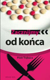 Okładka książki Zacznijmy od końca