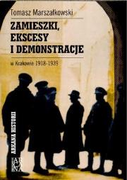 Zamieszki ekscesy i demonstracje. Autor: Tomasz Marszałkowski. Dadada.pl Okładka książki Zamieszki ekscesy i demonstracje