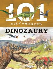 101 ciekawostek. Dinozaury. Autor: Niko Dominiguez. Dadada.pl Okładka książki 101 ciekawostek. Dinozaury