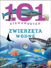 101 ciekawostek. Zwierzęta wodne. Autor: Niko Dominiguez. Dadada.pl Okładka książki 101 ciekawostek. Zwierzęta wodne