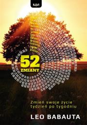 52 zmiany. Zmień swoje życie tydzień po tygodniu. Autor: Babauta Leo. Dadada.pl Okładka książki 52 zmiany. Zmień swoje życie tydzień po tygodniu