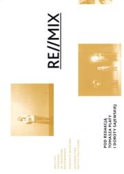 Re//mix. Autor: Sajewska Dorota, Plata Tomasz. Dadada.pl Okładka książki Re//mix