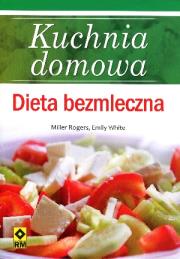 Okładka książki Kuchnia domowa. Dieta bezmleczna RM