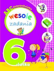 Okładka książki ABC przedszkolaka. Wesołe zadania 6-latka