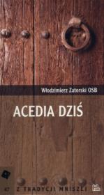 Acedia dziś. Autor: Zatorski Włodzimierz. Dadada.pl Okładka książki Acedia dziś