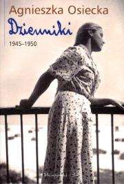 Agnieszka Osiecka Dzienniki 1945-1950 t.1. Autor: Agnieszka Osiecka. Dadada.pl Okładka książki Agnieszka Osiecka Dzienniki 1945-1950 t.1