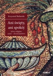 Okładka książki Ani święty ani spokój