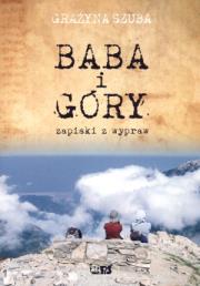 Okładka książki Baba i góry Zapiski z wypraw