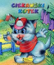 Bajeczki o zwierzętach - Ciekawski kotek. Autor: Anna i Lech Stefaniakowie (ilustr.). Dadada.pl Okładka książki Bajeczki o zwierzętach - Ciekawski kotek