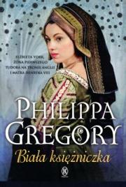 Biała księżniczka. Autor: Gregory Philippa. Dadada.pl Okładka książki Biała księżniczka