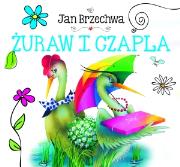 Biblioteczka niedźwiadka. Żuraw i czapla. Autor: Brzechwa Jan. Dadada.pl Okładka książki Biblioteczka niedźwiadka. Żuraw i czapla