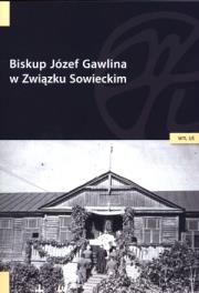 Okładka książki Biskup Józef Gawlina w Związku Sowieckim