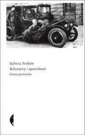 Okładka książki Bolszewicy i Apostołowie. Osiem portretów