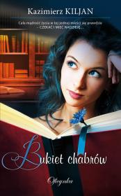 Bukiet chabrów. Autor: Kazimierz Kiljan. Dadada.pl Okładka książki Bukiet chabrów