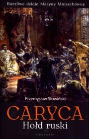 Caryca. Hołd ruski. Autor: Przemysław Słowiński. Dadada.pl Okładka książki Caryca. Hołd ruski