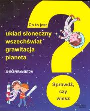 Okładka książki Co to jest ? Układ Słoneczny, wszechświat...