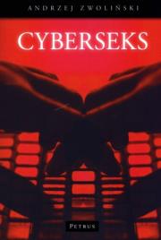 Cyberseks. Autor: Andrzej Zwoliński. Dadada.pl Okładka książki Cyberseks