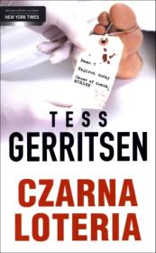 Czarna loteria. Autor: Tess Gerritsen. Dadada.pl Okładka książki Czarna loteria