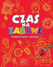 Czas na zabawę. Autor:   Praca zbiorowa. Dadada.pl Okładka książki Czas na zabawę