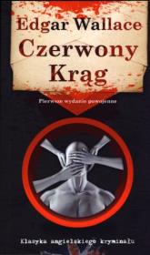 Czerwony krąg. Autor: Edgar Wallace. Dadada.pl Okładka książki Czerwony krąg