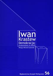 Demokracja: przepraszamy za usterki. Autor: Krastew Iwan. Dadada.pl Okładka książki Demokracja: przepraszamy za usterki