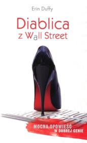 Diablica z Wall Street. Autor: Duffy Erin. Dadada.pl Okładka książki Diablica z Wall Street
