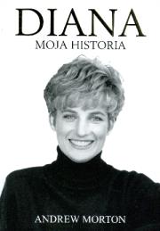 Diana Moja historia. Autor: Morton Andrew. Dadada.pl Okładka książki Diana Moja historia