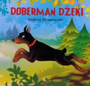 Doberman Dżeki. Autor: Andrzej Monastyrski. Dadada.pl Okładka książki Doberman Dżeki
