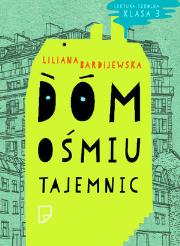 Dom ośmiu tajemnic BR. Autor: Bardijewska Liliana. Dadada.pl Okładka książki Dom ośmiu tajemnic BR