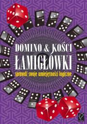 Okładka książki Domino & kości. Łamigłówki - sprawdź swoje...