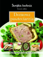 Domowa paszteciarnia. Autor: Labuda Grzegorz. Dadada.pl Okładka książki Domowa paszteciarnia