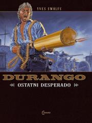 Durango 6 Ostatni desperado. Autor: Swolfs Yves. Dadada.pl Okładka książki Durango 6 Ostatni desperado