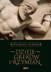 Dzieje Greków i Rzymian. Autor: Kubiak Zygmunt. Dadada.pl Okładka książki Dzieje Greków i Rzymian