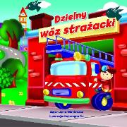 Okładka książki Dzielny wóz strażacki