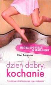 Dzień dobry, kochanie. Autor: Amoruso Elisa. Dadada.pl Okładka książki Dzień dobry, kochanie