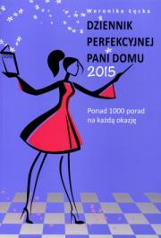 Okładka książki Dziennik perfekcyjnej pani domu 2015