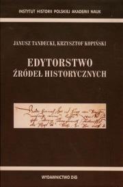 Okładka książki Edytorstwo źródeł historycznych