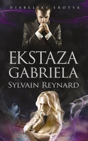 Ekstaza Gabriela. Autor: Reynard Sylvain. Dadada.pl Okładka książki Ekstaza Gabriela