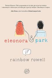 Eleonora i Park. Autor: Rainbow Rowell. Dadada.pl Okładka książki Eleonora i Park
