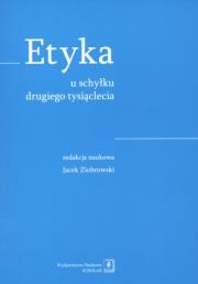 Okładka książki Etyka u schyłku drugiego tysiąclecia