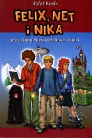 Felix, Net i Nika T1 Gang... TW w.2014. Autor: Kosik Rafał. Dadada.pl Okładka książki Felix, Net i Nika T1 Gang... TW w.2014