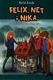 Okładka książki Felix, Net i Nika T7 Trzecia Kuzynka TW w.2014