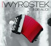 Okładka książki For Alice - Marcin Wyrostek CD
