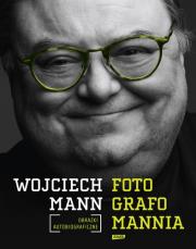 Okładka książki Fotografomannia obrazki autobiograficzne