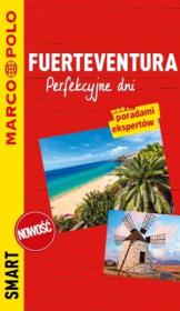 Fuerteventura Przewodnik smart. Autor: Opracowanie zbiorowe. Dadada.pl Okładka książki Fuerteventura Przewodnik smart