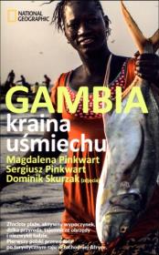 Gambia Kraina Uśmiechu. Autor: Pinkwart Sergiusz, magdalena Pinkwart, dominik Skur. Dadada.pl Okładka książki Gambia Kraina Uśmiechu